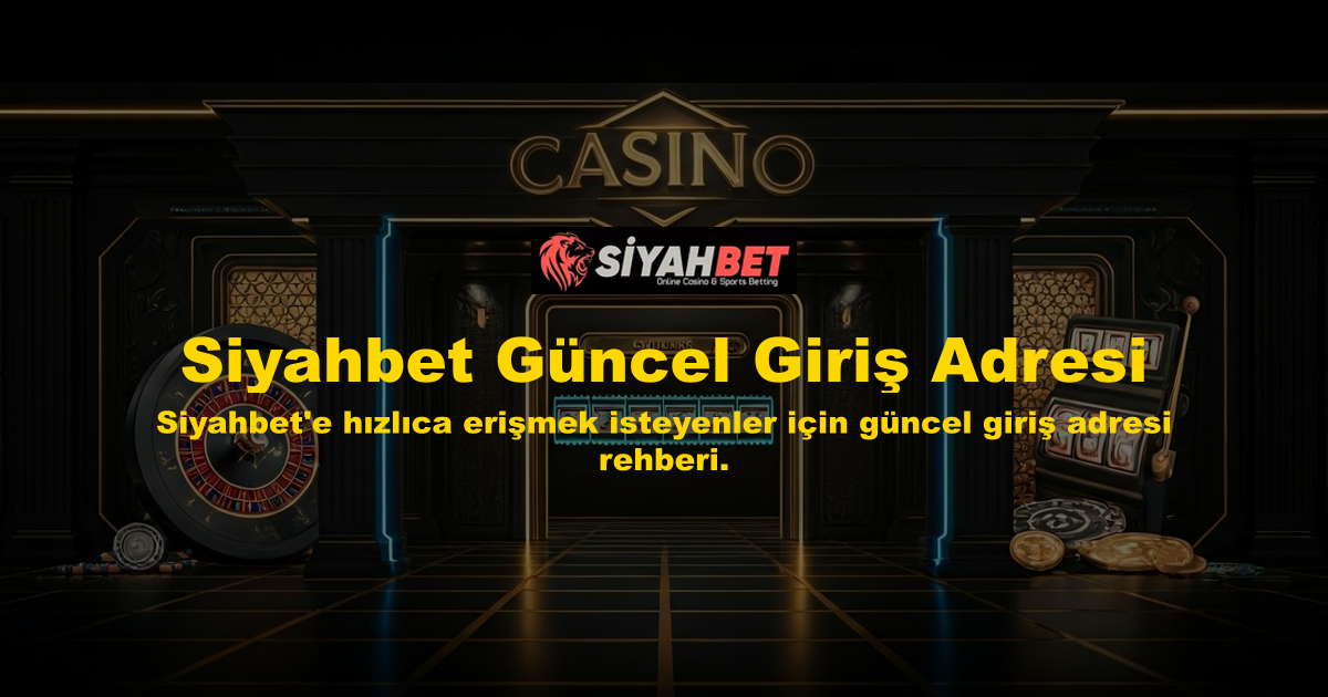 Siyahbet Güncel Giriş Adresi