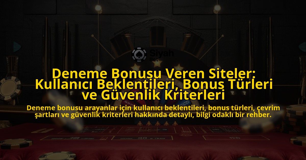 Deneme-Bonusu-Veren-Siteler-Kullanici-Beklentileri-Bonus-Turleri-ve-Guvenlik-Kriterleri-overlay-1778191233.jpg